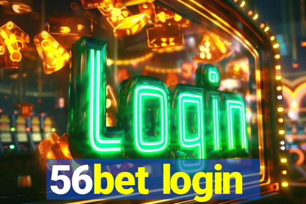 56bet login